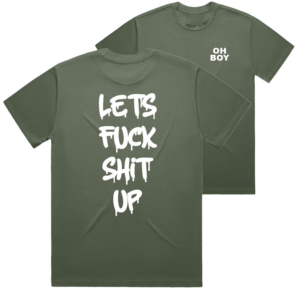 "Let's Fuck Shit Up" White Tee - Underground Raffles