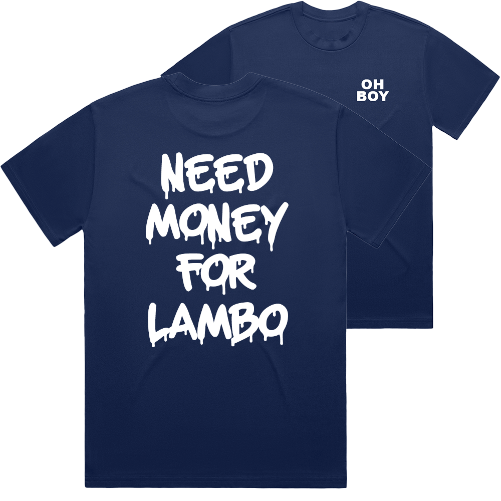 "Need Money For Lambo" White Shirt - Underground Raffles