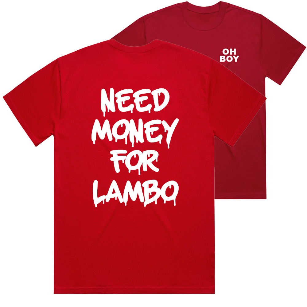 "Need Money For Lambo" White Shirt - Underground Raffles